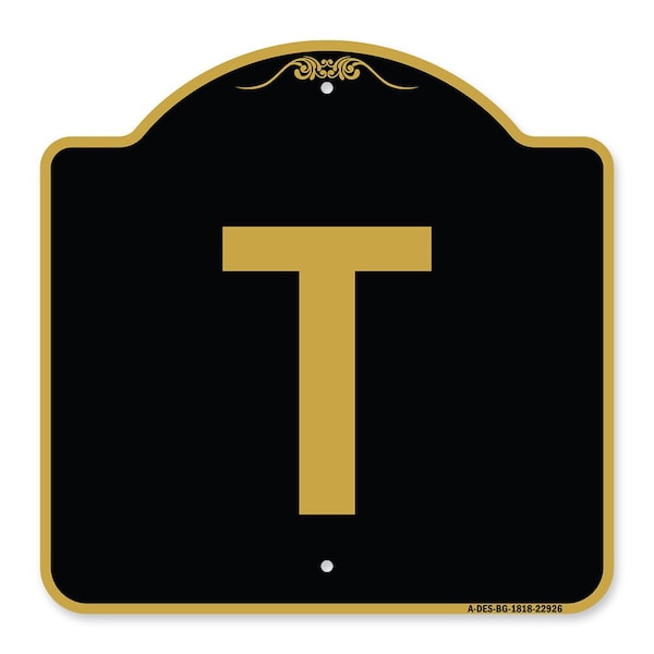 Signmission Designer Series Sign-Sign W/ Letter T, Black & Gold Aluminum Sign, 18" x 18", BG-1818-22926 A-DES-BG-1818-22926 - main